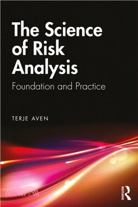 The Science of Risk Analysis ― Foundation and Practice