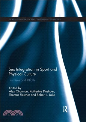 Sex Integration in Sport and Physical Culture：Promises and Pitfalls