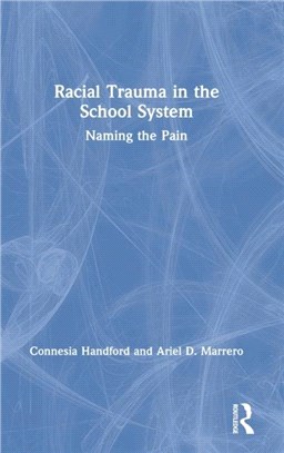 Racial Trauma in the School System：Naming the Pain