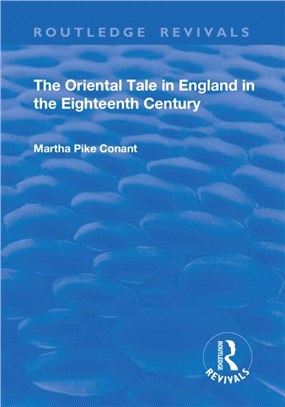 The Oriental Tale in England in the Eighteenth Century