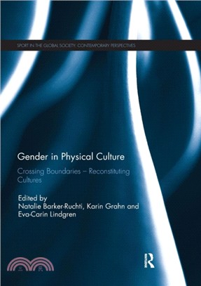 Gender in Physical Culture：Crossing Boundaries - Reconstituting Cultures