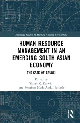 Human Resource Management in an Emerging South Asian Economy：The Case of Brunei