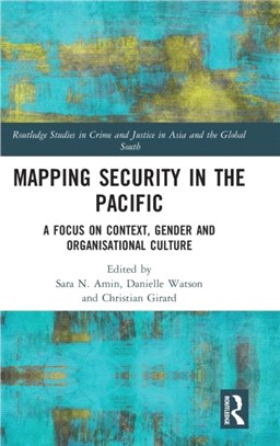 Mapping Security in the Pacific：A Focus on Context, Gender and Organisational Culture