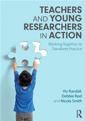 Teachers and Young Researchers in Action：Working Together to Transform Practice