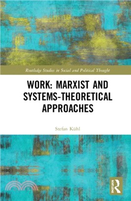 Work: Marxist and Systems-Theoretical Approaches