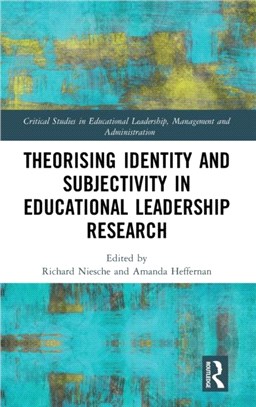 Theorising Identity and Subjectivity in Educational Leadership Research