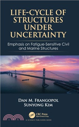 Life-Cycle of Structures Under Uncertainty