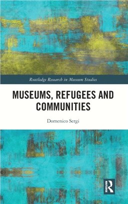 Museums, Refugees and Communities