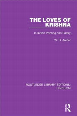 The Loves of Krishna：In Indian Painting and Poetry