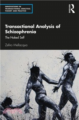 Transactional Analysis of Schizophrenia：The Naked Self