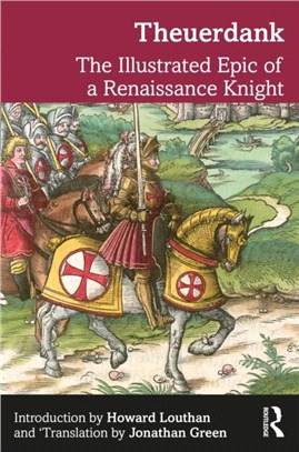 Theuerdank：The Illustrated Epic of a Renaissance Knight