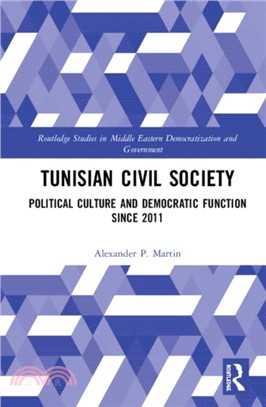 Tunisian Civil Society：Political Culture and Democratic Function Since 2011
