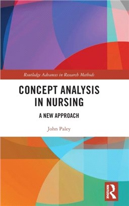 Concept Analysis in Nursing：A New Approach