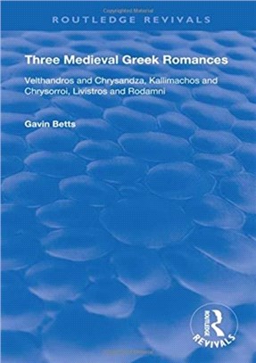 Three Medieval Greek Romances
