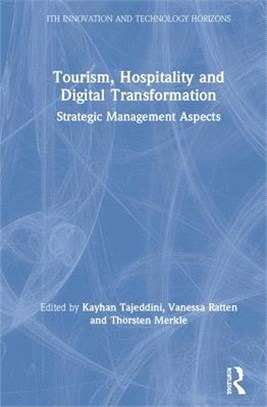 Tourism, Hospitality and Digital Transformation ― Strategic Management Aspects