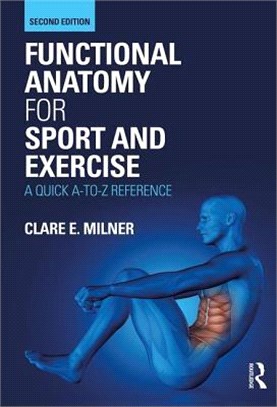 Functional Anatomy for Sport and Exercise ― A Quick A-to-z Reference