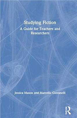 Studying Fiction：A Guide for Teachers and Researchers