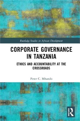 Corporate Governance in Tanzania ― Ethics and Accountability at the Crossroads