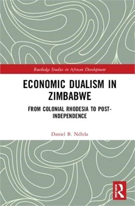 Economic Dualism in Zimbabwe ― From Colonial Rhodesia to Post-independence