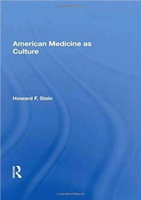 American Medicine As Culture