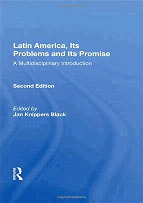 Latin America, Its Problems And Its Promise：A Multidisciplinary Introduction, Second Edition