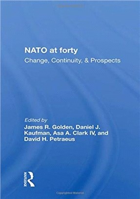 Nato At Forty：Change, Continuity, And Prospects