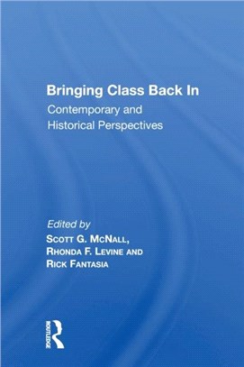 Bringing Class Back In：Contemporary And Historical Perspectives