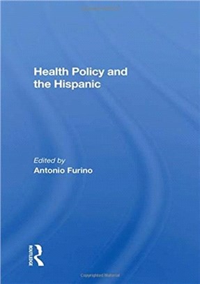 Health Policy And The Hispanic