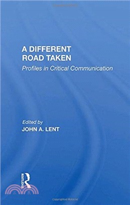 A Different Road Taken：Profiles In Critical Communication