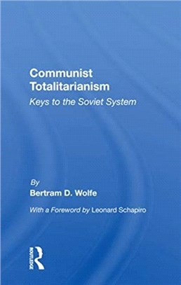 Communist Totalitarianism：Keys To The Soviet System