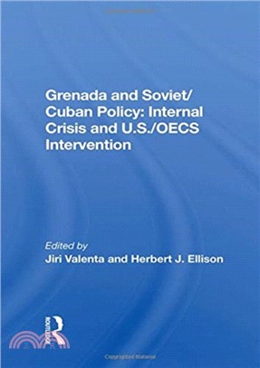 Grenada And Soviet/cuban Policy：Internal Crisis And U.s./oecs Intervention