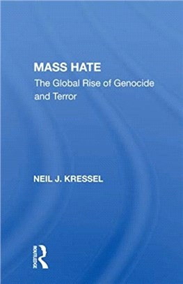 Mass Hate：The Global Rise Of Genocide And Terror