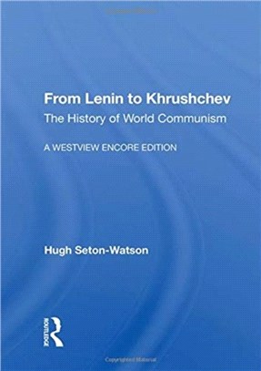 From Lenin To Khrushchev：The History Of World Communism