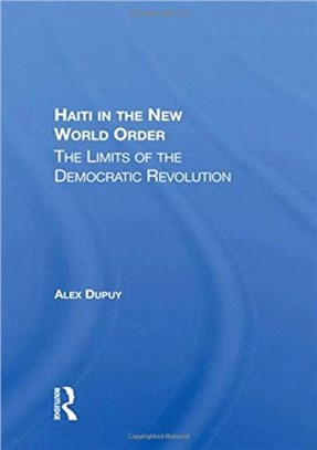 Haiti In The New World Order：The Limits Of The Democratic Revolution