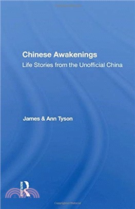 Chinese Awakenings：Life Stories From The Unofficial China