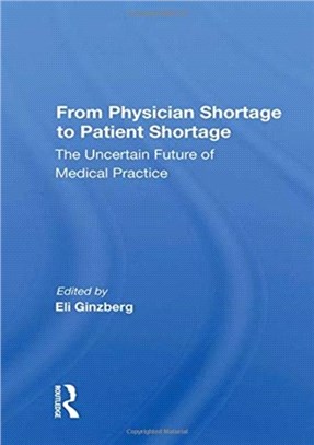 From Physician Shortage To Patient Shortage：The Uncertain Future Of Medical Practice