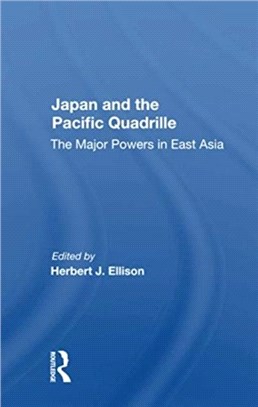 Japan And The Pacific Quadrille：The Major Powers In East Asia