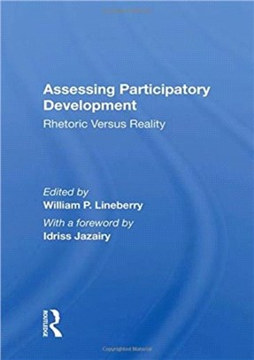 Assessing Participatory Development：Rhetoric Versus Reality