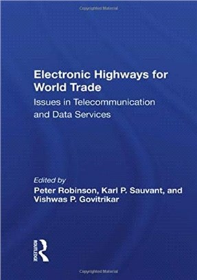 Electronic Highways For World Trade：Issues In Telecommunication And Data Services