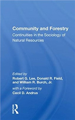 Community And Forestry：Continuities In The Sociology Of Natural Resources