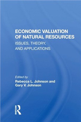 Economic Valuation Of Natural Resources：Issues, Theory, And Applications