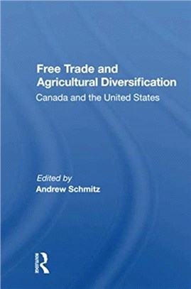 Free Trade And Agricultural Diversification：Canada And The United States