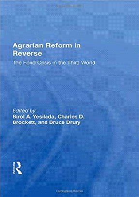 Agrarian Reform In Reverse：The Food Crisis In The Third World