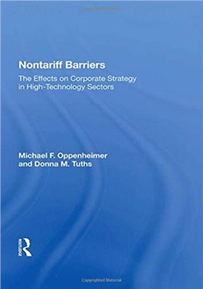 Nontariff Barriers：The Effects On Corporate Strategy In High-technology Sectors