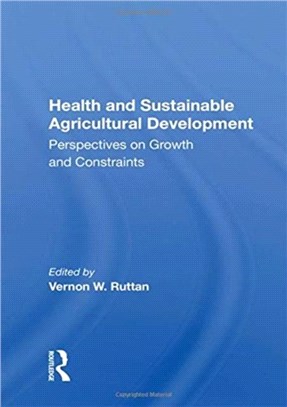 Health And Sustainable Agricultural Development：Perspectives On Growth And Constraints