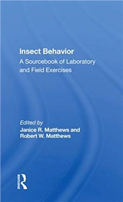 Insect Behavior：A Sourcebook Of Laboratory And Field Exercises