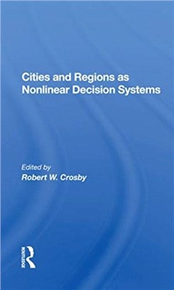 Cities And Regions As Nonlinear Decision Systems
