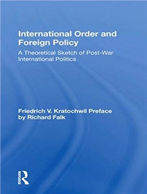 International Order And Foreign Policy：A Theoretical Sketch Of Post-war International Politics