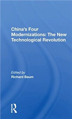 China's Four Modernizations：The New Technological Revolution