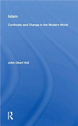Islam: Continuity And Change In The Modern World